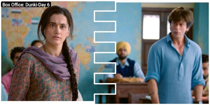 Box Office Dunki Day 6